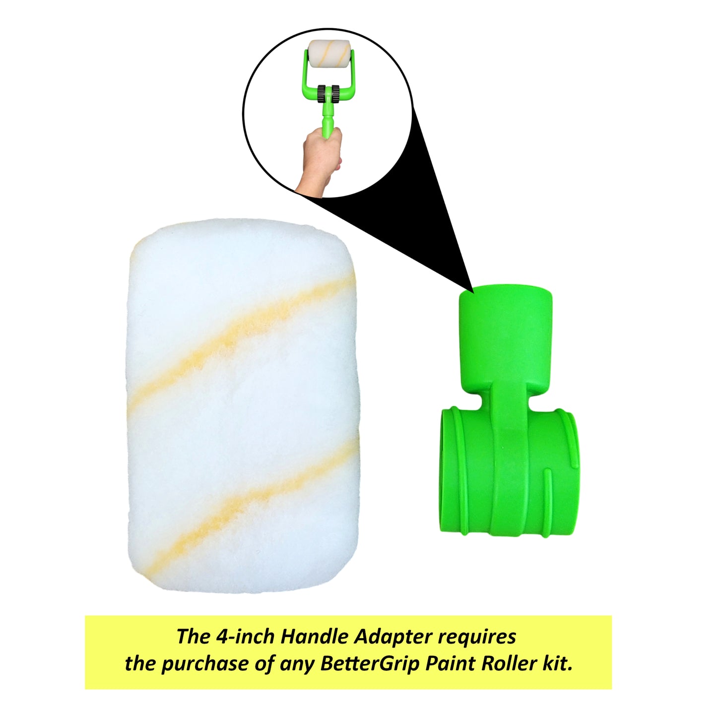 4-Inch Handle Adapter - Requires the purchase of any BetterGrip Paint Roller Kit